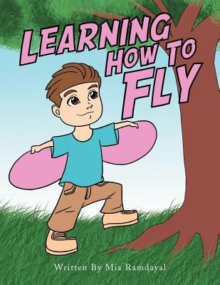 Learning How to Fly 1469158973 Book Cover