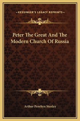 Peter The Great And The Modern Church Of Russia 1169199232 Book Cover