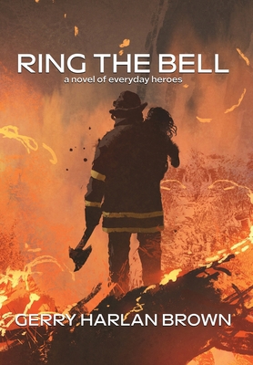 Ring the Bell: A Novel of Everyday Heroes 1957344016 Book Cover