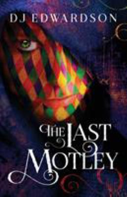 The Last Motley 0988508230 Book Cover