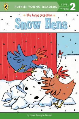 Snow Hens (The Loopy Coop Hens) 0451532600 Book Cover