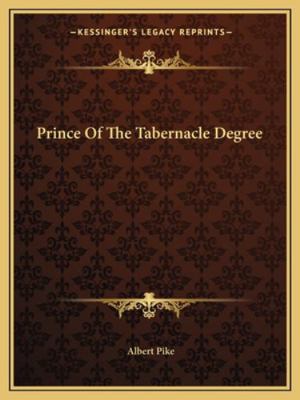 Prince Of The Tabernacle Degree 1162889411 Book Cover