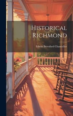 Historical Richmond 1020284331 Book Cover