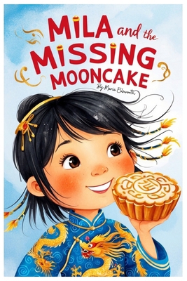 Mila and the Missing Mooncake B0DKDT5WR4 Book Cover