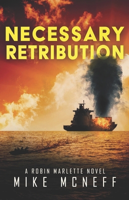 Necessary Retribution: A Robin Marlette Novel 1944215123 Book Cover