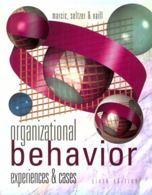 Organizational Behavior: Experiences and Cases 0324072864 Book Cover