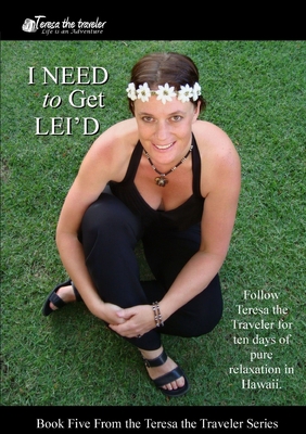 I Need to Get Lei'd (Black and White) 0557931312 Book Cover