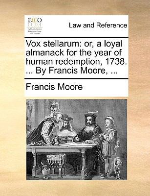 Vox stellarum: or, a loyal almanack for the yea... 1170416276 Book Cover