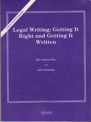 Legal Writing--Getting It Right and Getting It ... 0314324941 Book Cover