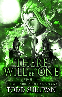 There Will Be One: The Windshine Chronicles, Bo... 0999852299 Book Cover