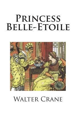 Princess Belle-Etoile 198375157X Book Cover