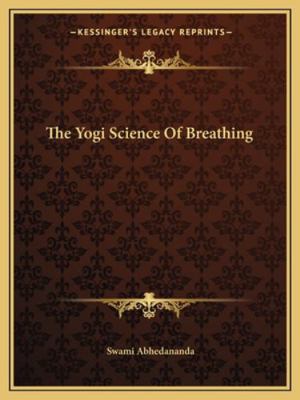 The Yogi Science Of Breathing 1162886536 Book Cover