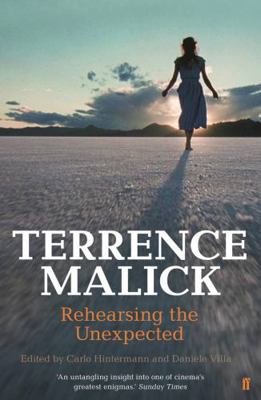 Terrence Malick: Rehearsing the Unexpected [Unknown]            Book Cover