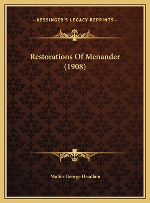 Restorations Of Menander (1908) 1169512518 Book Cover