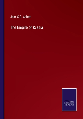 The Empire of Russia 3375102763 Book Cover