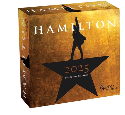 Hamilton 2025 Day-To-Day Calendar: An American ... 078934453X Book Cover