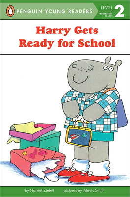 Harry Gets Ready for School 0780734343 Book Cover