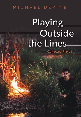 Playing Outside the Lines: Collected Plays 1 1039123708 Book Cover