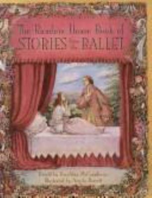 The Random House Book of Stories from the Ballet 0679971254 Book Cover