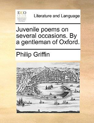 Juvenile poems on several occasions. By a gentl... 1170467334 Book Cover