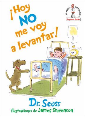 ¡Hoy No Me Voy a Levantar! (I Am Not Going to G... [Spanish] 1984831097 Book Cover