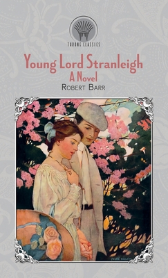 Young Lord Stranleigh 9353835186 Book Cover