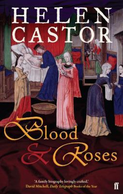 Blood and Roses: The Paston Family and the Wars... 0571216714 Book Cover