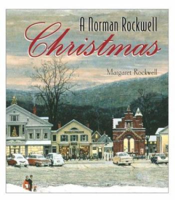 A Norman Rockwell Christmas 076074629X Book Cover