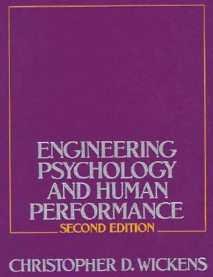 Engineering Psychology and Human Performance 0673461610 Book Cover