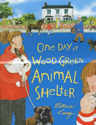 One Day at Wood Green Animal Shelter 0744561787 Book Cover