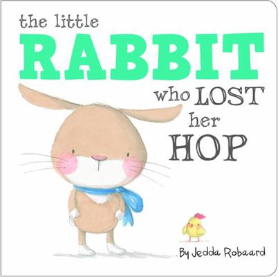 The Little Rabbit Who Lost Her Hop 1760404705 Book Cover