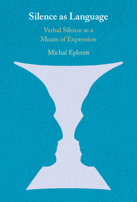 Silence as Language 1108471676 Book Cover