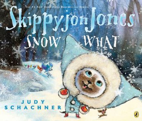 Skippyjon Jones Snow What 0425290069 Book Cover