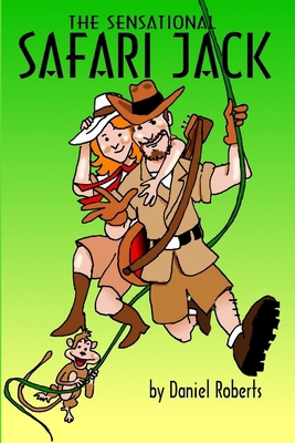 The Sensational Safari Jack 130060784X Book Cover