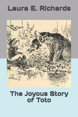 The Joyous Story of Toto 1694843130 Book Cover