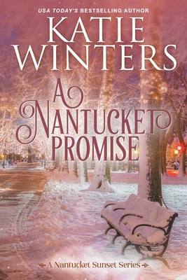 A Nantucket Promise B0BWSDBFH1 Book Cover