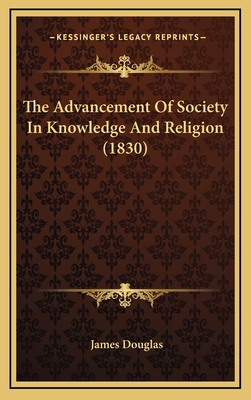 The Advancement Of Society In Knowledge And Rel... 1165854090 Book Cover