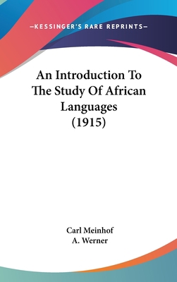 An Introduction To The Study Of African Languag... 1436912067 Book Cover