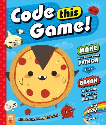 Code This Game!: Make Your Game Using Python, T... 1250306698 Book Cover