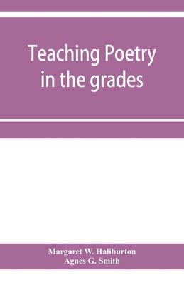 Teaching poetry in the grades 9353957192 Book Cover