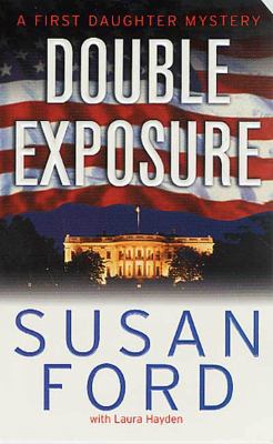 Double Exposure (First Daughter Mystery Series #1) 0312988273 Book Cover