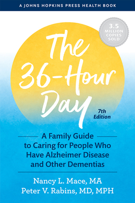 The 36-Hour Day: A Family Guide to Caring for P... [Large Print] 142144173X Book Cover