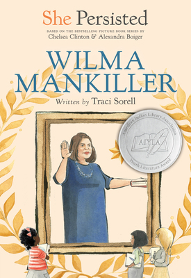 She Persisted: Wilma Mankiller 0593403037 Book Cover