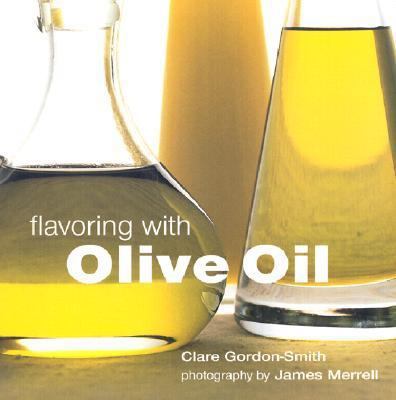Flavoring with Olive Oil 1841724432 Book Cover