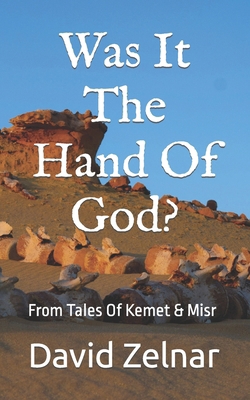 Was It The Hand Of God?: From Tales Of Kemet & ... B0CW644ZTJ Book Cover