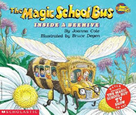 The Magic School Bus Inside a Beehive 0590446851 Book Cover