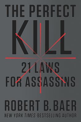 The Perfect Kill: 21 Laws for Assassins 0399168575 Book Cover