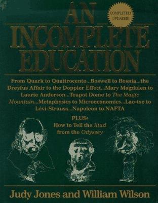 An Incomplete Education 0345391373 Book Cover