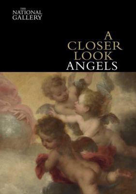 A Closer Look: Angels 1857094840 Book Cover