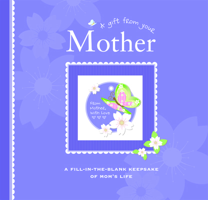 A Gift from Your Mother 1934386618 Book Cover